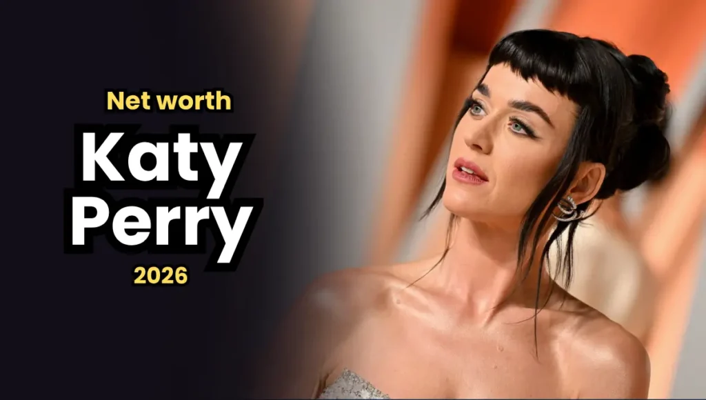 Katy Perry Net Worth 2026: From Church Choir to $400 Million Pop Empire