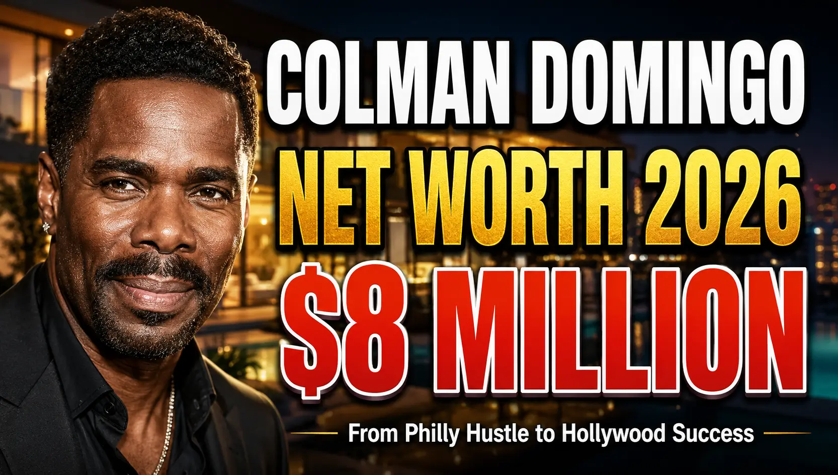 Colman Domingo Net Worth 2026: The Long Road from Philly Struggles to Hard Earned Hollywood Respect